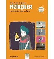 Tarihini Değiştiren Fizikçiler Hakkında Beş Şaşırtıcı Öykü