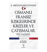 Osmanlı Fransız İlişkilerinde Krizler ve Çatışmalar-1901 Hadisesi