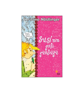 Susi’nin ve Paul’ün Gizli Günlükleri Christine Nöstlinger Günışığı Kitaplığı