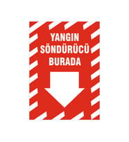 Yangın söndürücü burada, isg uyarı levhası