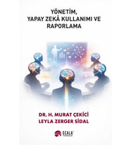 Yönetim, Yapay Zekâ Kullanımı Ve Raporlama