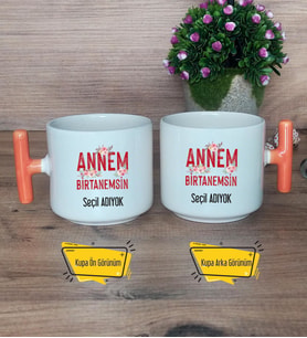 Annem Birtanemsin Kupa Bardak T Turuncu Kulplu Anneye Doğum Günü Anneler Günü Hediyesi