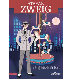 Olağanüstü Bir Gece - Stefan Zweig - Yediveren Yayınları
