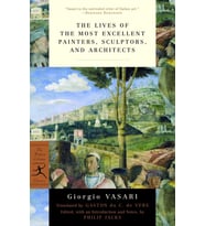 The Lives Of The Most Excellent Painters, Sculptors, And Architects