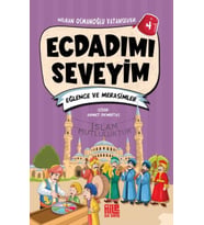 Ecdadımı Seveyim-4 - Eğlence ve Merasimler