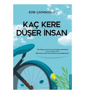 Kaç Kere Düşer İnsan