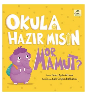 Okula Hazır mısın Mor Mamut? Ciltli