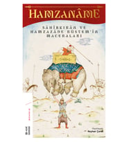 Hamzanâme - Sâhibkıran ve Hamzazade Rüstem’in Maceraları Reyhan Çorak