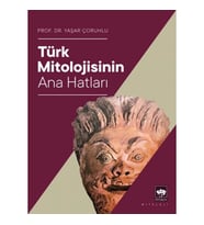 Türk Mitolojisinin Ana Hatları