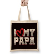 Love My Papa Father Dad Daddy Stepdad Son Daughter Husband Bez Çanta Uzun Saplı