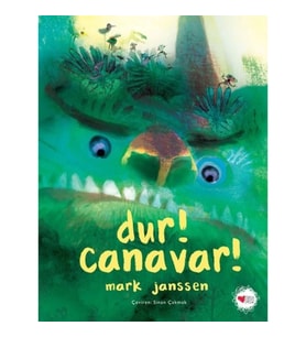 Dur! Canavar! (Ciltli)