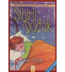 Sihirli Düdük - Sevecen Öyküler