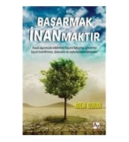 Başarmak İnanmaktır