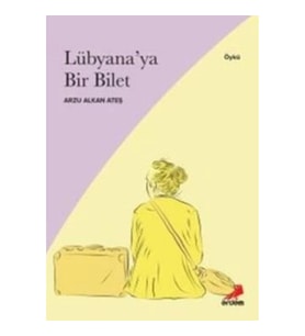 Lübyana’ya Bir Bilet