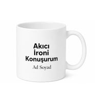 Akıcı İroni Konuşurum Baskılı İroni Kupası İngilizce Yazılı Hediye Çay Bardağı