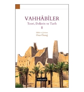 Vahhabiler – I Teori, Doktrin ve Tarih