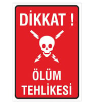 Iş Güvenliği Uyarı Levhası 24x34 Cm. (DİKKAT ÖLÜM TEHLİKESİ) (İG024) (Çok Renkli)