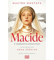 Macide - 2. Abdülhamit’in Gelininin Anıları