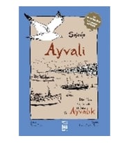Ayvali: Dört Yazar, Üç Kuşak, İki Yaka Ayvalık