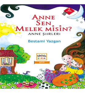 Anne Sen Melek misin?  Anne Şiirleri