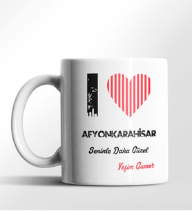 Kişiye Özel Afyonkarahisar Seninle Daha Güzel Tema Beyaz Kupa