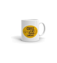 Coffee Is My Love Language Baskılı Kupa Bardak