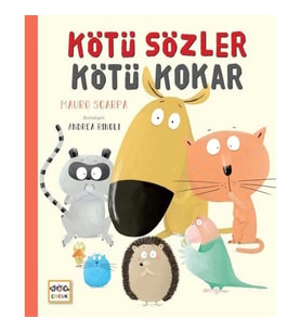 Kötü Sözler Kötü Kokar