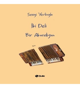 İki Deli Bir Akordiyon