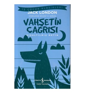 Vahşetin Çağrısı - Kısaltılmış Metin