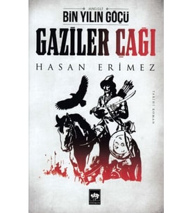 Gaziler Çağı- Bin Yılın Göçü 2 Cilt