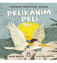 Pelikanım Peli - Yeniden Parlayan Güneş