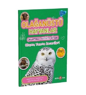 OLAĞANÜSTÜ HAYVANLAR ÇIKARTMALI AKTİVİTE KİTABI Okuma yazma becerileri
