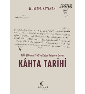 M.Ö. 200’den 1950’ye Kadar Belgelere Dayalı Kahta Tarihi
