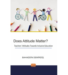 Does Attitude Matter? Teachers’ Attitudes Towards Inclusive Education