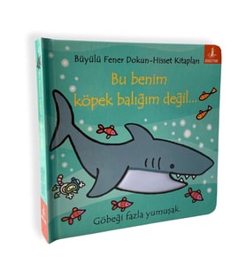 Bu Benim Köpek Balığım Değil…(Ciltli)