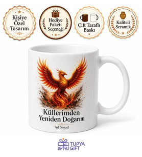 Küllerimden Yeniden Doğarım Anka Kuşu Temalı Özgüven Kupası Hediye Bardak