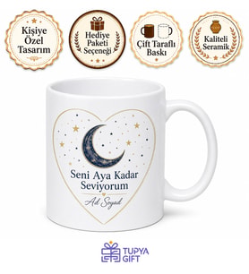 Seni Aya Kadar Seviyorum Hediye Kupa Bardak