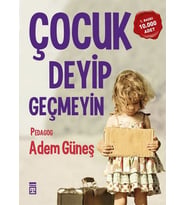 Çocuk Deyip Geçmeyin