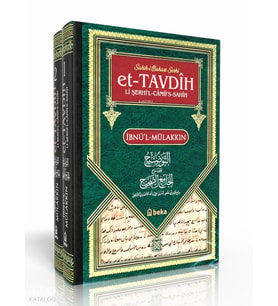 Sahihi Buhari Şerhi - et-Tavdih Li Şerhil Camiis Sahih - 2 Cilt Takım Beka Yayınları İbnü’l Mülakkın