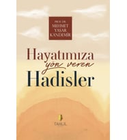 Hayatımıza Yön Veren Hadisler