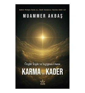 Özgür İrade ve Yazgının Dansı – Karma ve Kader