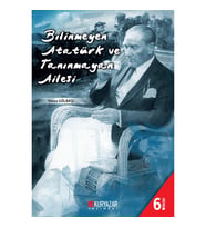 Bilinmeyen Atatürk Ve Tanınmayan Ailesi-Yavuz Gölbaşı