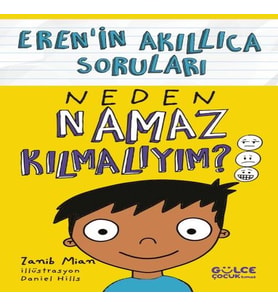 Neden Namaz Kılmalıyım? – Eren’in Akıllıca Soruları