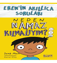 Neden Namaz Kılmalıyım? – Eren’in Akıllıca Soruları