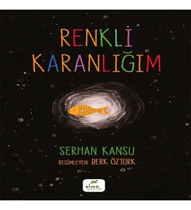 Renkli Karanlığım