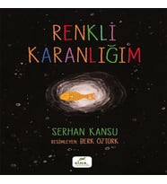 Renkli Karanlığım