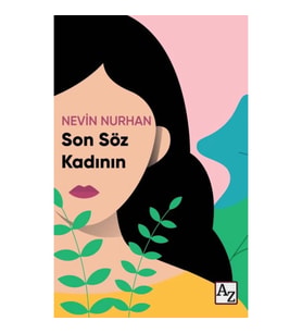 Son Söz Kadının