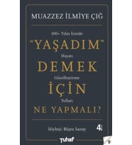 Yaşadım Demek İçin Ne Yapmalı?