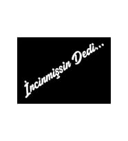 İncinmişsin Dedi Sticker Oto Cam Sticker Beyaz 20*4 Cm