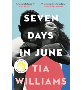Seven Days In June: The Instant New York Times Bestseller And Reese'S Book Club Pick (Krem)